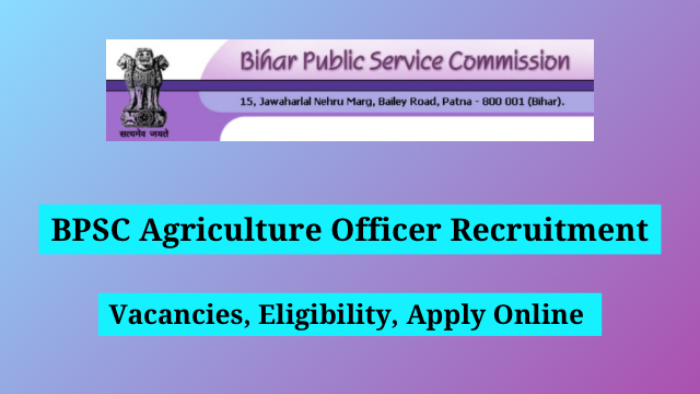 BPSC Agriculture Department Various Post Recruitment 2024 Apply Online for 150 1051
