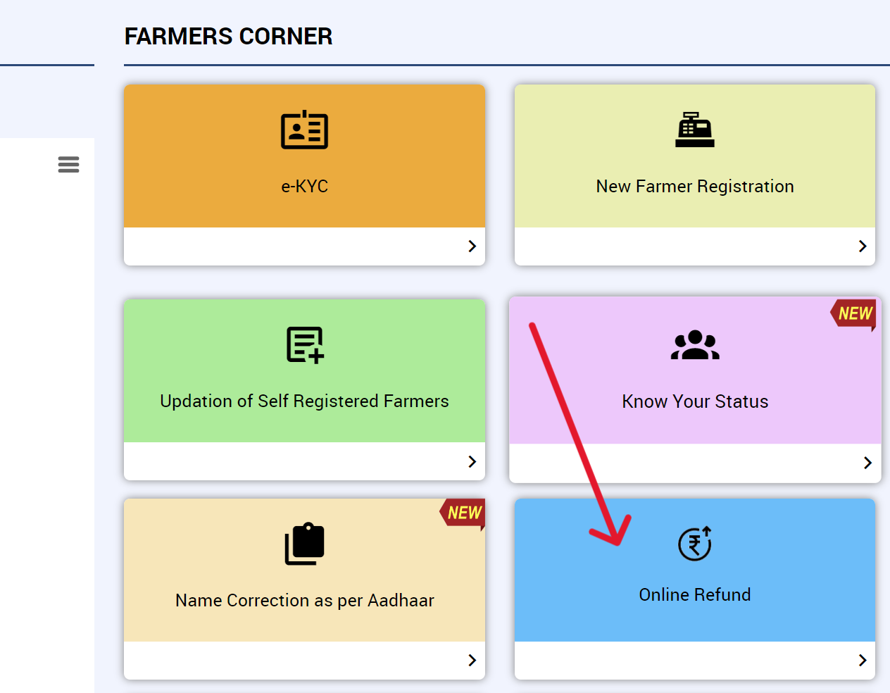 सबसे पहले, आधिकारिक वेबसाइट https://pmkisan.gov.in/ पर जाएँ. फिर होमपेज पर फॉर्मर कॉर्नर में ऑनलाइन रिफंड विकल्प पर क्लिक करें।