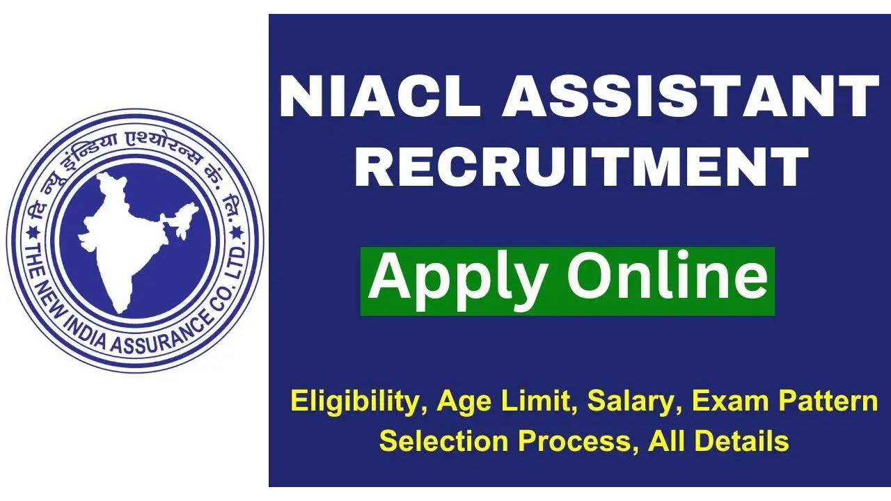 NIACL Assistant Recruitment 2024, Check Details and Apply Online for 300 Vacancies
