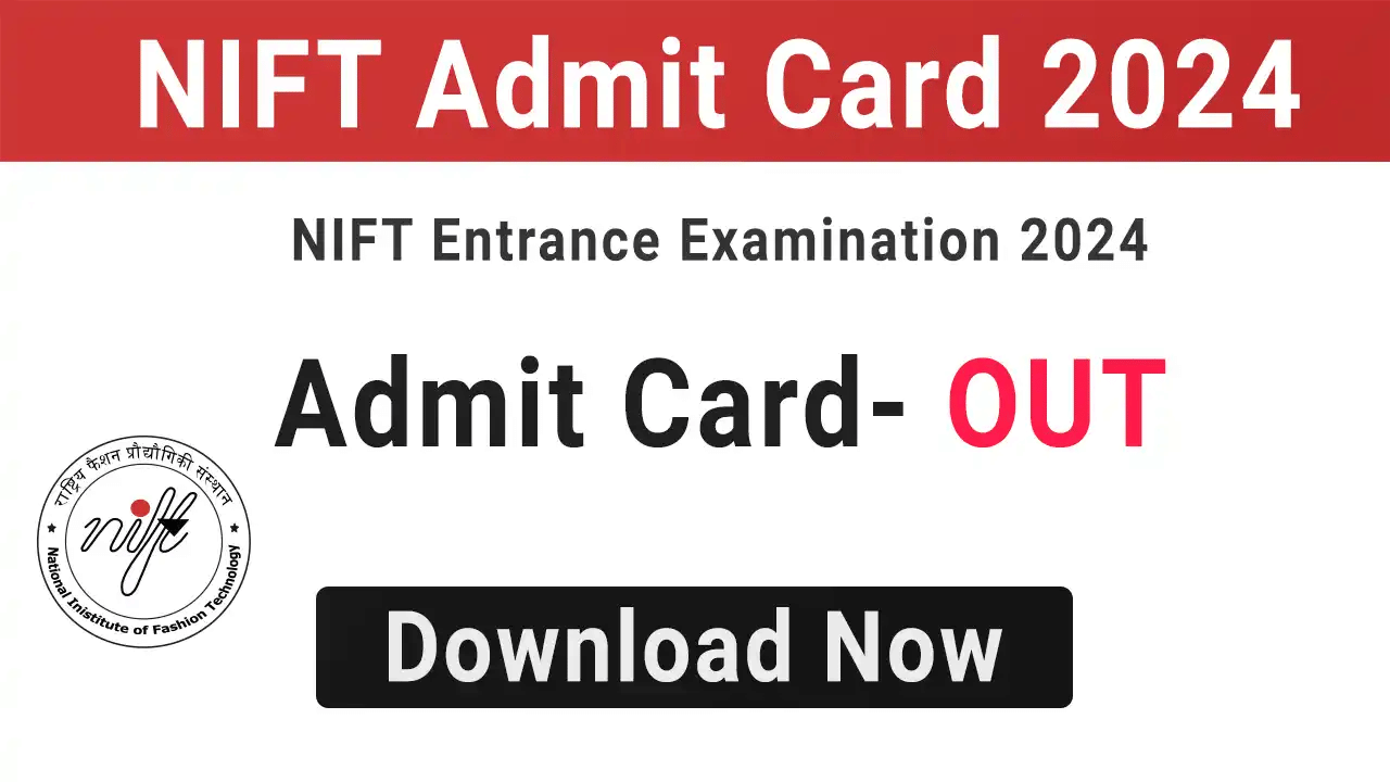 NTA ational Institute of Fashion Technology NIFT Admissions Exam City / Admit Card 2024